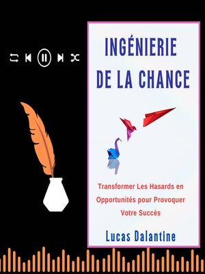 cover image of INGÉNIERIE DE LA CHANCE